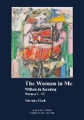 The Woman in Me: Willem de Kooning, Woman I-VI