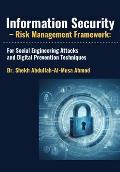 Information Security - Risk Management Framework: For Social Engineering Attacks and Digital Prevention Techniques