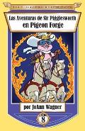 Las Aventuras de Sir Pigglesworth en Pigeon Forge