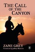 The Call of the Canyon with Original Foreword by Jeffrey J. Mariotte: Annotated Version
