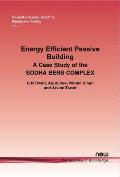 Energy Efficient Passive Building: A case study of the SODHA BERS COMPLEX