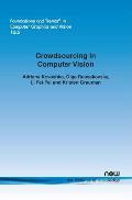 Crowdsourcing in Computer Vision