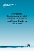 Corporate Entrepreneurship 2.0: Research Development and Future Directions