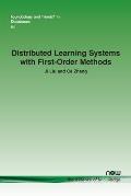 Distributed Learning Systems with First-order Methods: An Introduction