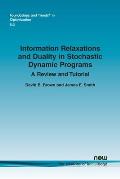 Information Relaxations and Duality in Stochastic Dynamic Programs: A Review and Tutorial