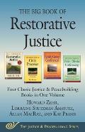 Big Book Of Restorative Justice Three Classic Justice & Peacebuilding Books In One Volume