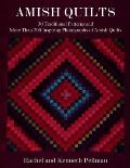 Amish Quilts 30 Traditional Patterns & More Than 200 Inspiring Photographs of Amish Quilts