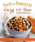 Fix It & Forget It Lazy & Slow Cookbook 365 Days of Slow Cooker Recipes