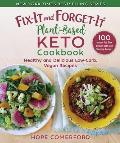 Fix It & Forget It Plant Based Keto Cookbook Low Carb Dairy Free Sugar Free Slow Cooker & Instant Pot Recipes