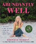 Abundantly Well: Bible-Based Wisdom for Weight Loss, Increased Energy, and Vibrant Health