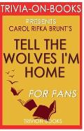 Trivia-On-Books Tell the Wolves I'm Home by Carol Rifka Brunt