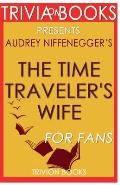 Trivia-On-Books the Time Traveler's Wife by Audrey Niffenegger
