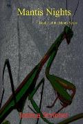 Mantis Nights: Book 1 of the Mantis Series: