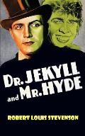 Dr. Jekyll and Mr. Hyde (Illustrated)