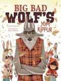 Big Bad Wolfs Yom Kippur