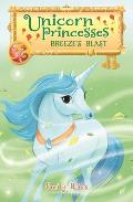 Unicorn Princesses 05 Breezes Blast