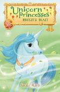 Unicorn Princesses 05 Breezes Blast
