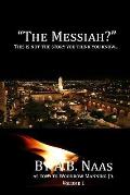 The Messiah?: This is not the story you think you know...