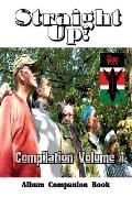 Straight Up!: Compilation Volume 1, Album Companion Book