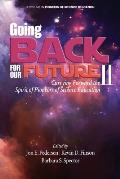 Going Back to Our Future II: Carrying Forward the Spirit of Pioneers of Science Education