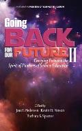 Going Back to Our Future II: Carrying Forward the Spirit of Pioneers of Science Education (HC)