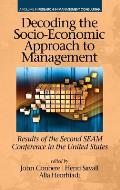Decoding the Socio‐Economic Approach to Management: Results of the Second SEAM Conference in the United States