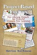 Project Based Literacy: Fun Literacy Projects for Powerful Common Core Learning