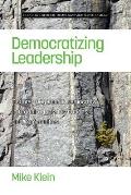 Democratizing Leadership: Counter-hegemonic Democracy in Organizations, Institutions, and Communities
