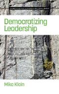 Democratizing Leadership: Counter-Hegemonic Democracy in Organizations, Institutions, and Communities (Hc)