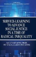 Service-Learning to Advance Social Justice in a Time of Radical Inequality (HC)