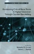 Envisioning Critical Race Praxis in Higher Education Through Counter‐Storytelling (HC)