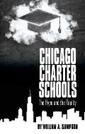 Chicago Charter Schools: The Hype and the Reality (HC)