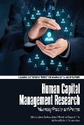 Human Capital Management Research: Influencing Practice and Process