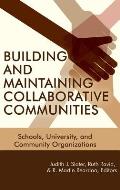 Building and Maintaining Collaborative Communities: Schools, University, and Community Organizations(HC)