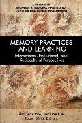 Memory Practices and Learning: Interactional, Institutional and Sociocultural Perspectives