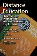 Distance Education: Statewide, Institutional, and International Applications of Distance Education, 2nd Edition(HC)