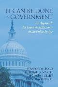 It Can Be Done in Government: An Approach for Improving Efficiency in the Public Sector
