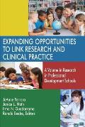 Expanding Opportunities to Link Research and Clinical Practice: A Volume in Research in Professional Development Schools