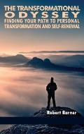 The Transformational Odyssey: Finding Your Path to Personal Transformation and Self-Renewal (hc)