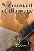 A Covenant of Marriage: A Pride and Prejudice Variation