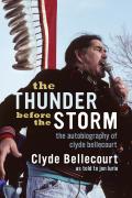 Thunder Before the Storm The Autobiography of Clyde Bellecourt
