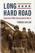 Long Hard Road: American POWs During World War II