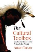 Cultural Toolbox Traditional Ojibwe Living in the Modern World