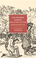 Girlfriends Ghosts & Other Stories