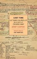 Lost Time Lectures On Proust In A Soviet Prison Camp