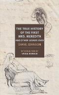 True History of the First Mrs Meredith & Other Lesser Lives