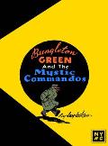 Bungleton Green & The Mystic Commandos