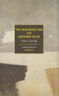 Wounded Age & Eastern Tales