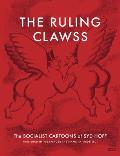 Ruling Clawss The Socialist Cartoons of Syd Hoff