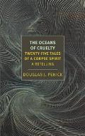The Oceans of Cruelty: Twenty-Five Tales of a Corpse-Spirit: A Retelling